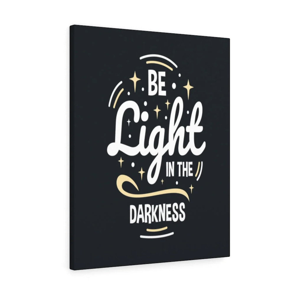 Inspirational Wall Art Be Light In The Darkness Wall Art Motivation for